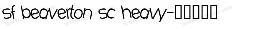 sf beaverton sc heavy字体转换
